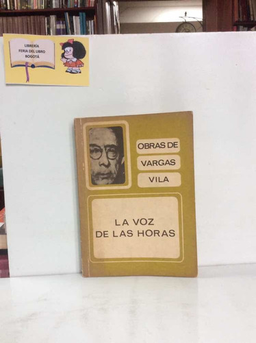 La Voz De Las Horas - J. M. Vargas Vila - 1973