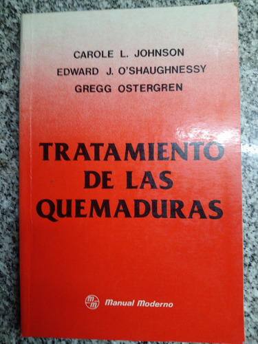 Tratamiento De Las Quemaduras Johnson O'shaughnessy Ost   C3