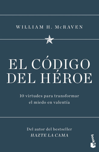 El Codigo Del Heroe - William H, Mcraven