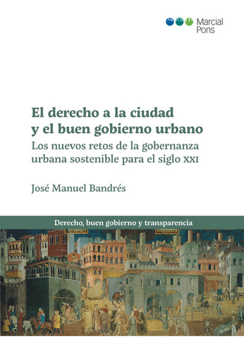 Libro El Derecho A La Ciudad Y El Buen Gobierno Urbano - ...