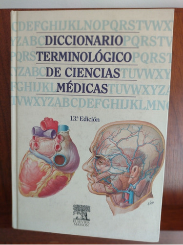 Diccionario Terminologico De Ciencias Médicas - 13 ° Edición