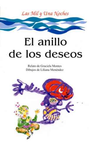 Anillo De Los Deseos, El - Graciela Montes (version)