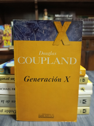 Generación X / Douglas Coupland