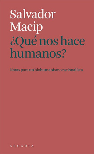 Libro Que Nos Hace Humanos - Macip, Salvador