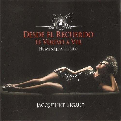 Jacqueline Sigaut - Desde El Recuerdo Te Vuelvo A Ver Cd