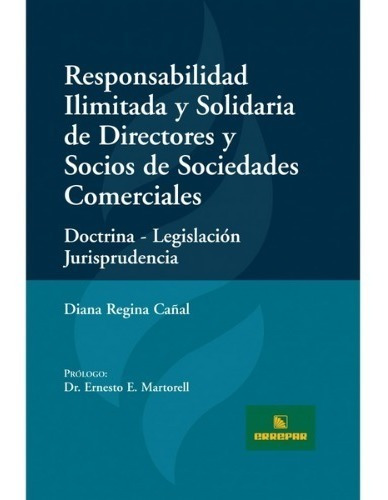 Responsabilidad Ilimitada Y Solidaria De Directores Y Socios