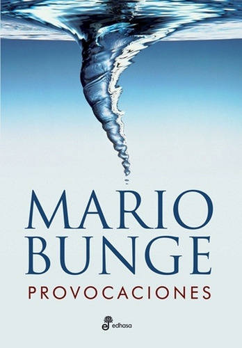 Provocaciones, De Mario Bunge. Editorial Edhasa En Español