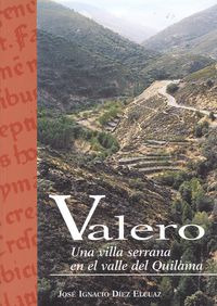 Libro Valero Una Villa Serrana En El Valle Del Quilama De Di