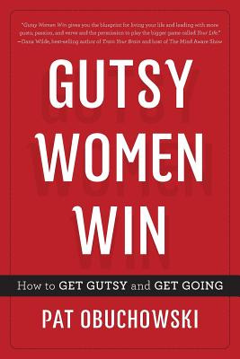 Libro Gutsy Women Win: How To Get Gutsy And Get Going - O...