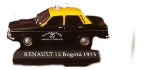 Renault 12,año1973, Escala 1:43, Taxis Del Mundo, Bogotá 