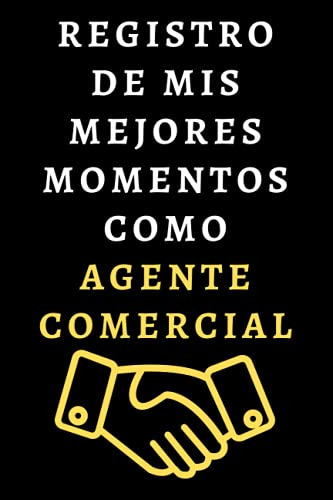 Registro De Mis Mejores Momentos Como Agente Comercial: Cuad