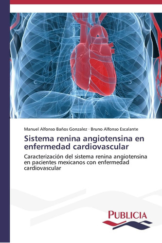 Libro: Sistema Renina Angiotensina En Enfermedad Cardiovascu