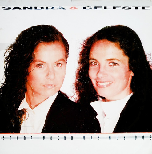 Sandra Y Celeste - Somos Mucho Más Que Dos R Lp 