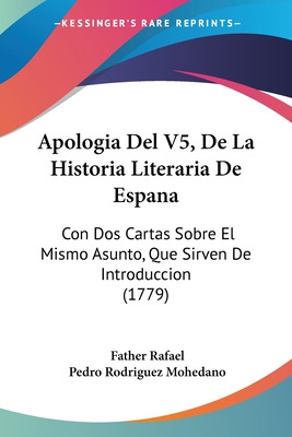 Libro Apologia Del V5, De La Historia Literaria De Espana...