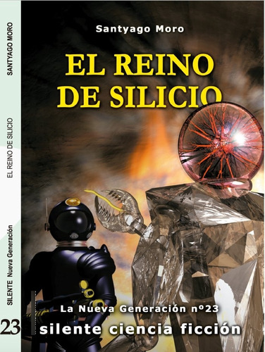 Reino De Silicio,el - Moro Artalejo, Santiago