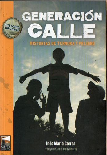 Ines Maria Correa - Generacion Calle 