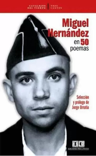 Libro Miguel Hernández En 50 Poemas