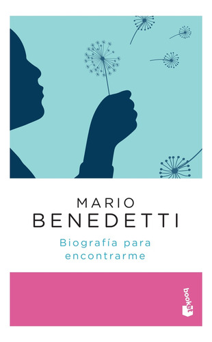 Biografía Para Encontrarme - Benedetti Mario