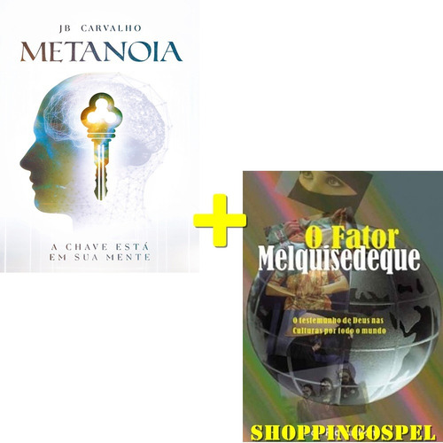 Kit Metanoia + O Fator Melquisedeque