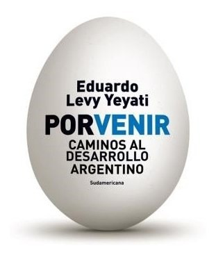 Libro Porvenir De Eduardo Levy Yeyati