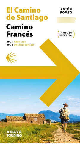 El Camino De Santiago. Camino Francés (2 Volúmenes), De Pombo, Anton., Vol. 1 Y 2. Editorial Anaya, Tapa Blanda En Castellano, 2022