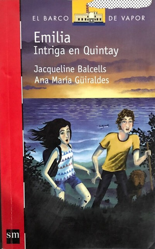 Libro Escolar Emilia Intriga En Quintay Jacqueline.b Ana .m