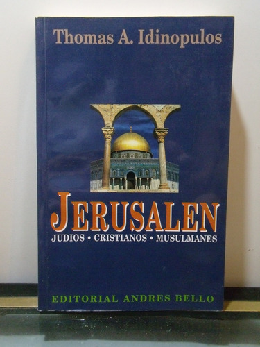 Adp Jerusalen Judios Cristianos Musulmanes Thomas Idinopulos