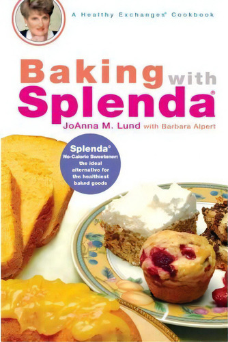 Baking With Splenda, De Joanna M Lund., Vol. 1. Editorial Tarcherperigee, Tapa Blanda En Inglés