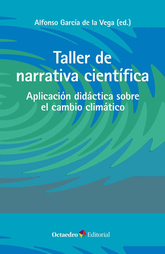 Taller De Narrativa Científica - García De La Vega  - *