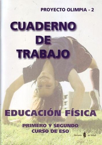 Libro (03).cuaderno Ed.fisica (1o-2o Eso)(olimpia Proyecto)