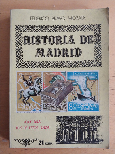 Historia De Madrid - Bravo Morata, Federico