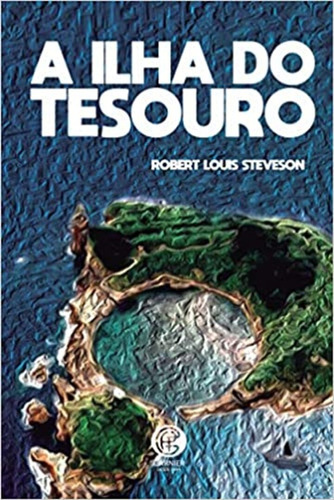 A ilha do tesouro: + marcador de páginas, de Stevenson, Robert Louis. Editora IBC - Instituto Brasileiro de Cultura Ltda, capa mole em português, 2020