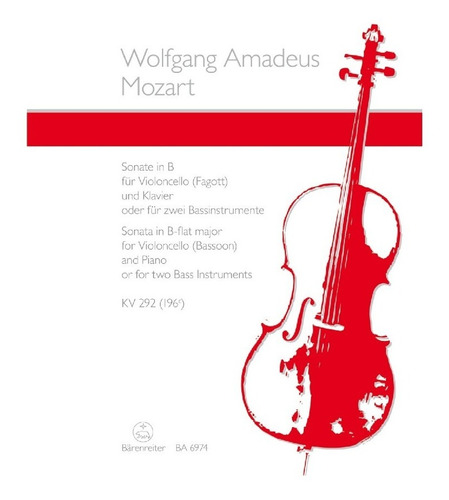 W.a. Mozart: Sonata In B-flat Major Kv 292 (196c) For Cello