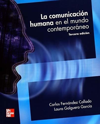 Comunicacion Humana En El Mundo Contemporaneo (3 Edicio  N)
