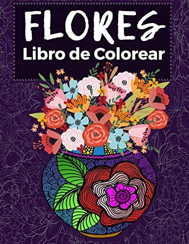 Flores Libro De Colorear: 50 Originales Flores Y Jarrones Di