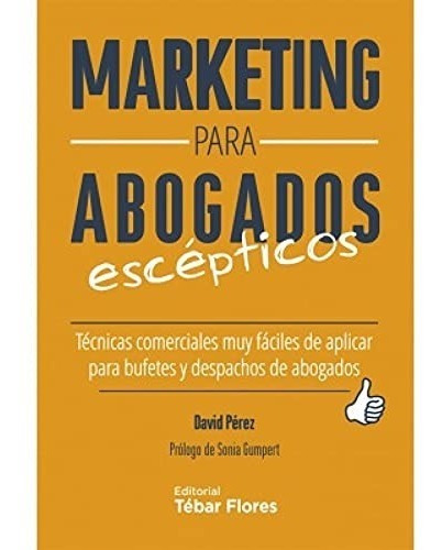 Marketing Para Abogados Escépticos. David Pérez
