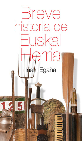 Breve Historia De Euskal Herria (libro Original)