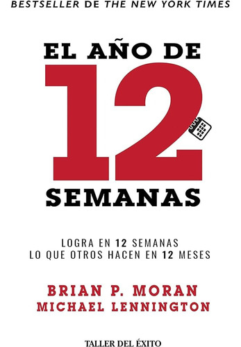 Libro Fisico El Año De 12 Semanas Brian P. Moran