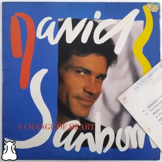 Lp David Sanborn A Change Of Heart Disco Vinil 1987 Encarte