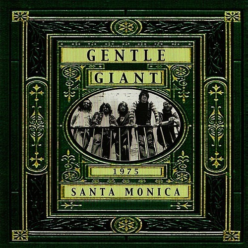 Gentle Giant - Live Santa Monica 1975 (cd) Importado