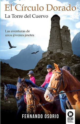 El Círculo Dorado La Torre Del Cuervo Fernando Osorio Nuevo