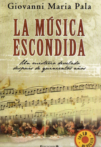 Musica Escondida, La, De Pala, Giovanni Maria. Editorial Edic.b En Español