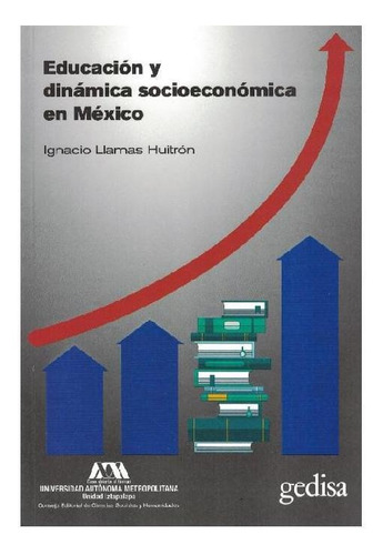 Educacion Y Dinamica Socioeconomica En Mexico