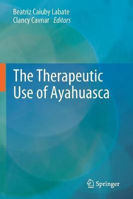 Libro The Therapeutic Use Of Ayahuasca - Beatriz Caiuby L...