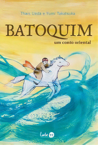 Batoquim, De Takatsuka Yumi. Editora Lote 42 Em Português