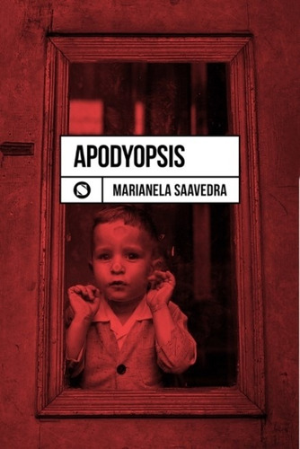 Libro Apodyopsis - Marianela Saavedra