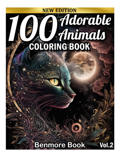 Libro: 100 Adorable Animals Coloring Book: An Adult Coloring