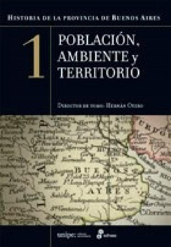 Libro - Historia De La Provincia De Buenos Aires 1 Poblacio
