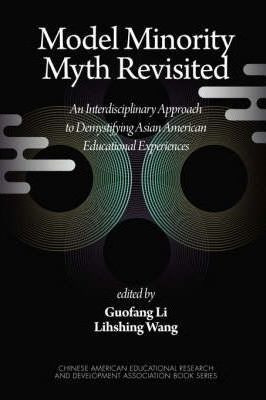 Libro Model Minority Myth Revisited - Jinfaand Cai