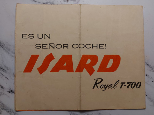Antiguo Coche Isard. Royal T. 700. Folleto. 51994